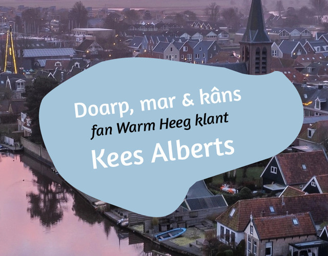 Doarp, mar en kâns fan Kees Alberts