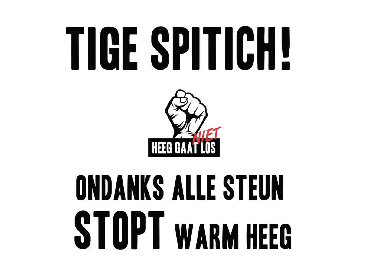 Tige spitich Warm Heeg is gestopt